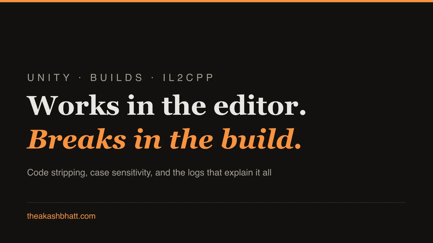 Unity works in the editor but breaks in the build